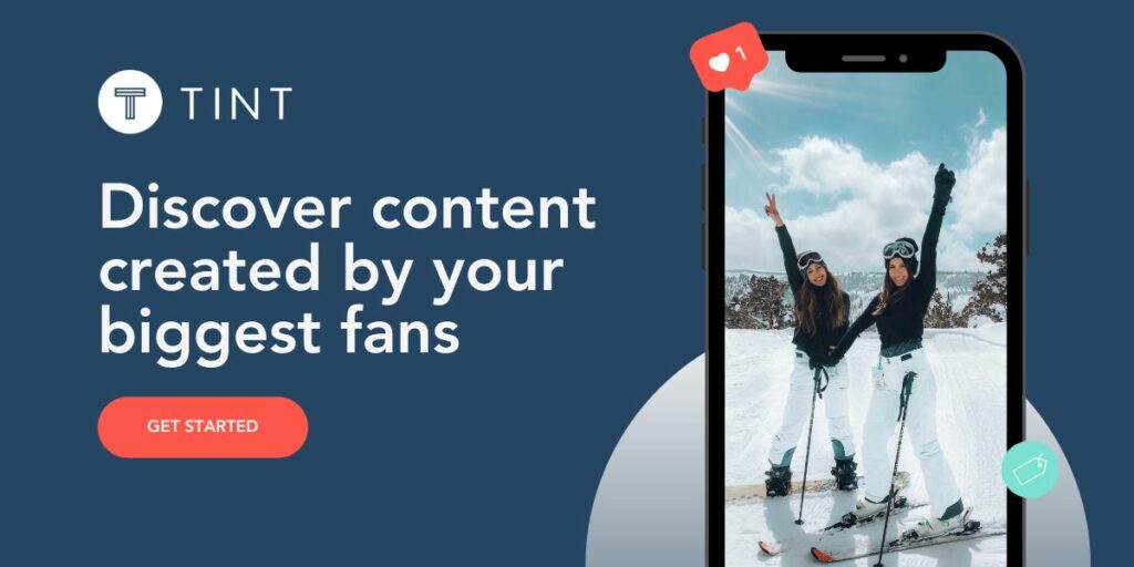 Distribute content created by your biggest fans with TINT – get started 