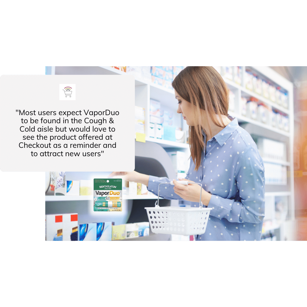Woman shopping at pharmacy with focus group feedback